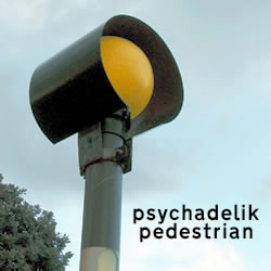 Psychadelik Pedestrian